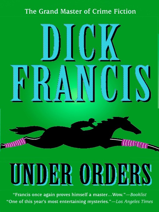 Title details for Under Orders by Dick Francis - Available